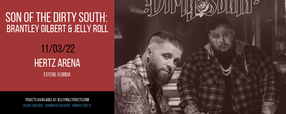 Son Of The Dirty South: Brantley Gilbert & Jelly Roll at Jelly Roll Tickets